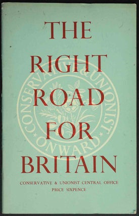 Item #10863 The Right Road for Britain. anon