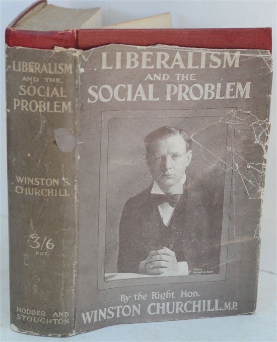 Item #11184 Liberalism and the Social Problem. Winston S. Churchill.
