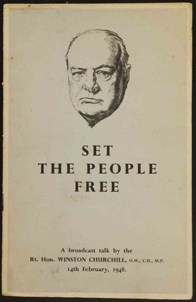 Item #11711 Set the People Free. Winston S. Churchill