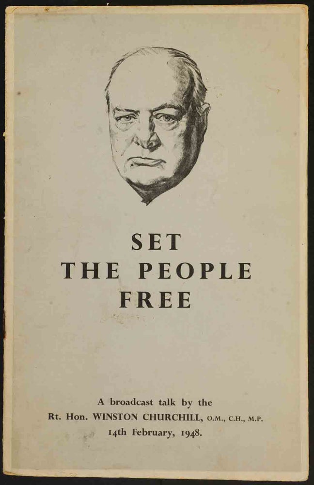 Item #11711 Set the People Free. Winston S. Churchill.