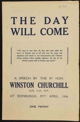 Item #13558 The Day Will Come. Winston S. Churchill
