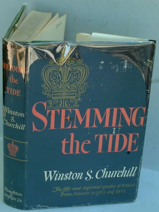 Item #14907 Stemming the Tide. Winston S. Churchill