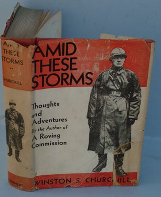 Item #17055 Amid These Storms. Winston S. Churchill