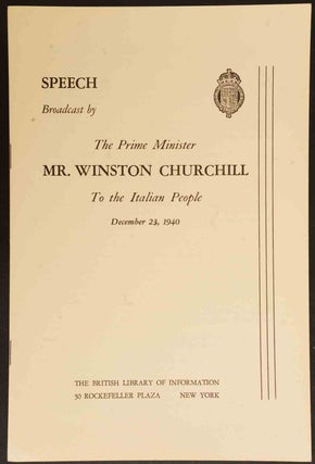 Item #17989 Speech Broadcast by The Prime Ministe Mr. Winston Churchill To the Italian People,...