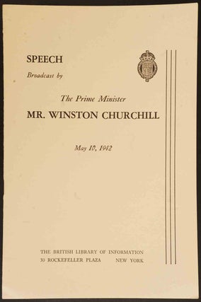 Item #18710 Speech Broadcast by The Prime Minister Mr. Winston Churchill May 10, 1942. Winston S....
