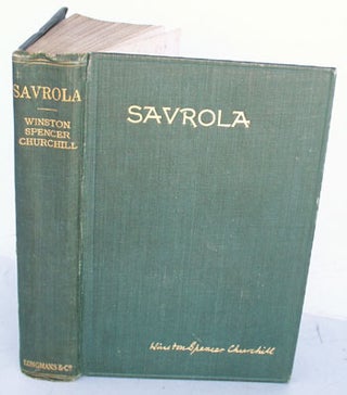 Item #19608 Savrola (A Tale of the Revolution in Laurania). Winston S. Churchill