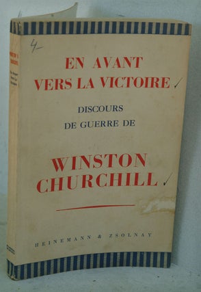 Item #21354 En Avant vers la Victoire (French translation of Onwards to Victory). Winston S....