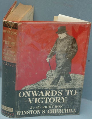 Item #21618 Onwards to Victory. Winston S. Churchill