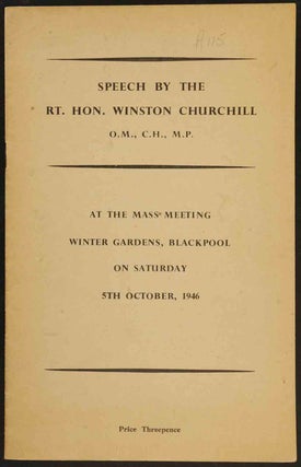 Item #21947 Speech at the mass meeting at the Winter Gardens 5 Oct 1946. Winston S. Churchill