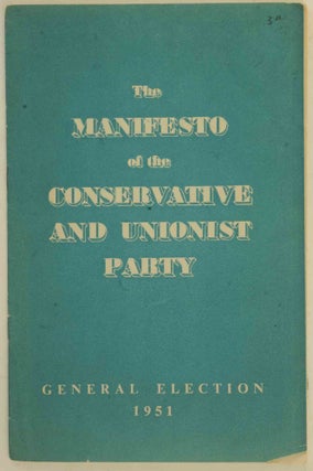 Item #21951 The Manifesto of the Conservative and Unionist Party. Winston S. Churchill