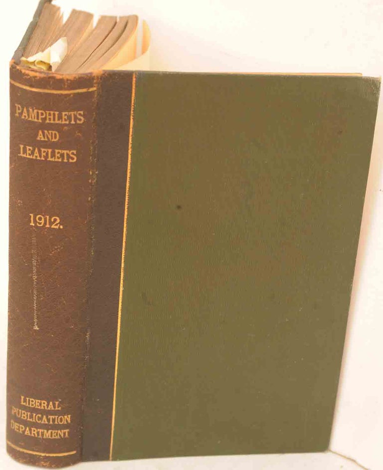Item #21991 Irish Home Rule, The Liberal Government and Naval Policy, and Foreign Policy. Three Churchill pamphlets in bound volume of 1912 Liberal Pamp[hlets and Leaflets. Winston S. Churchill.