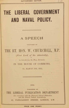 Irish Home Rule, The Liberal Government and Naval Policy, and Foreign Policy. Three Churchill pamphlets in bound volume of 1912 Liberal Pamp[hlets and Leaflets.