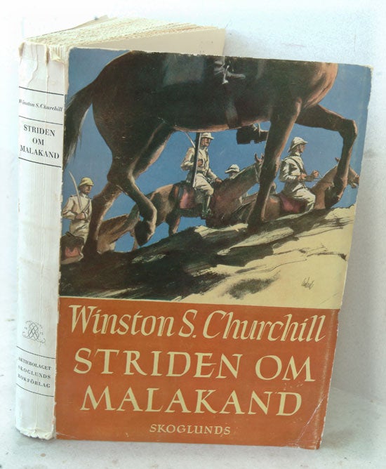 Item #22657 Striden om Malakand ( Swedish translation of Malakand Field Force). Winston S. Churchill.