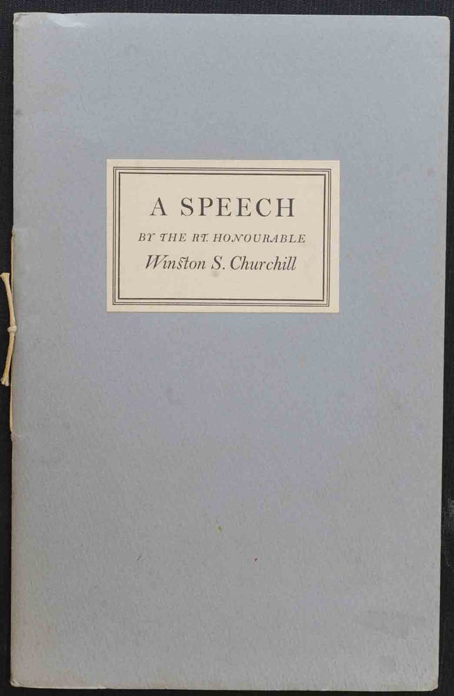 Item #23116 A Speech by the Rt. Hon. Winston S. Churchill 11th November 1942. Winston S. Churchill.