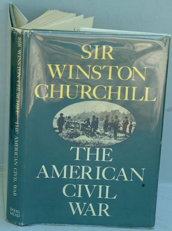 Item #23548 The American Civil War. Winston S. Churchill.