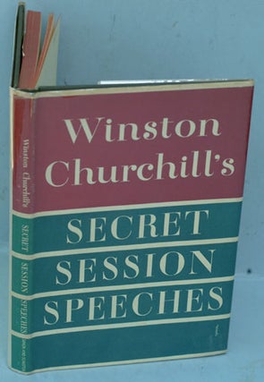 Item #23591 Secret Session Speeches. Winston S. Churchill