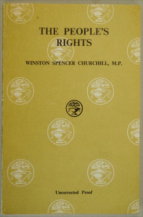 Item #23733 The People’s Rights UNCORRECTED PROOF. Winston S. Churchill