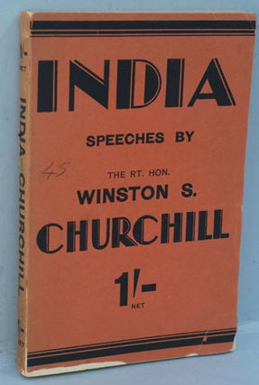 Item #23755 INDIA, Speeches and an Introduction. Winston S. Churchill