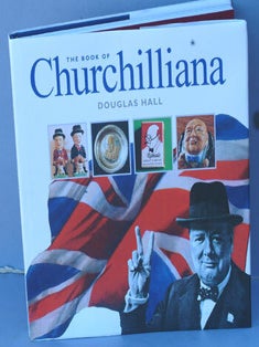 Item #23865 The Book of Churchilliana. Douglas Hall