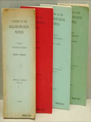 Item #24013 A History of the English-Speaking Peoples, 4 vols. PROOF COPIES. Winston S. Churchill