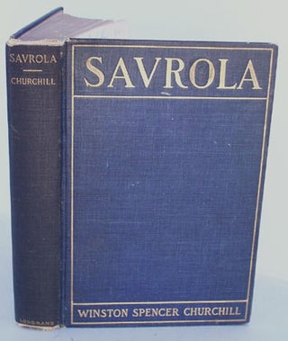Item #24192 Savrola (A Tale of the Revolution in Laurania). Winston S. Churchill