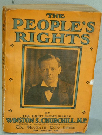 Item #24629 The People’s Rights ( Northern Echo issue). Winston S. Churchill.