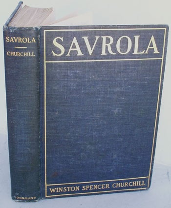 Item #25190 Savrola (A Tale of the Revolution in Laurania). Winston S. Churchill.