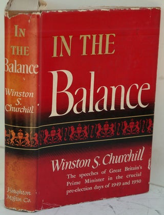 Item #25257 In The Balance. Winston S. Churchill