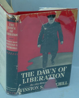 Item #25259 The Dawn of Liberation. Winston S. Churchill