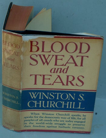 Item #25260 Blood Sweat and Tears. Winston S. Churchill.