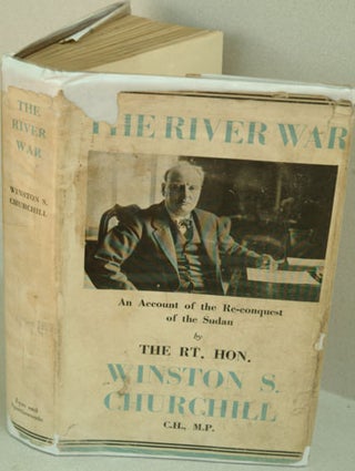 Item #25460 The River War (An Historical Account of the Reconquest of the Sudan). Winston S....