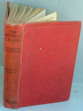 Item #25532 The World Crisis Sandhurst Edition. Winston S. Churchill