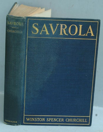 Item #25582 Savrola (A Tale of the Revolution in Laurania). Winston S. Churchill.