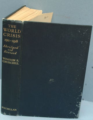 Item #26518 The World Crisis 1911-1918 ( Abridged and Revised). Winston S. Churchill