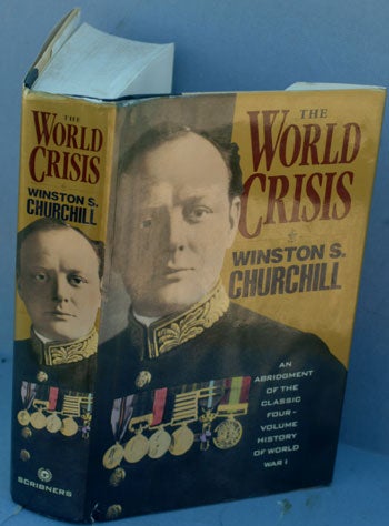 Item #28384 The World Crisis, An Abridgement of the Classic 4 volume History of World War I. Winston S. Churchill.