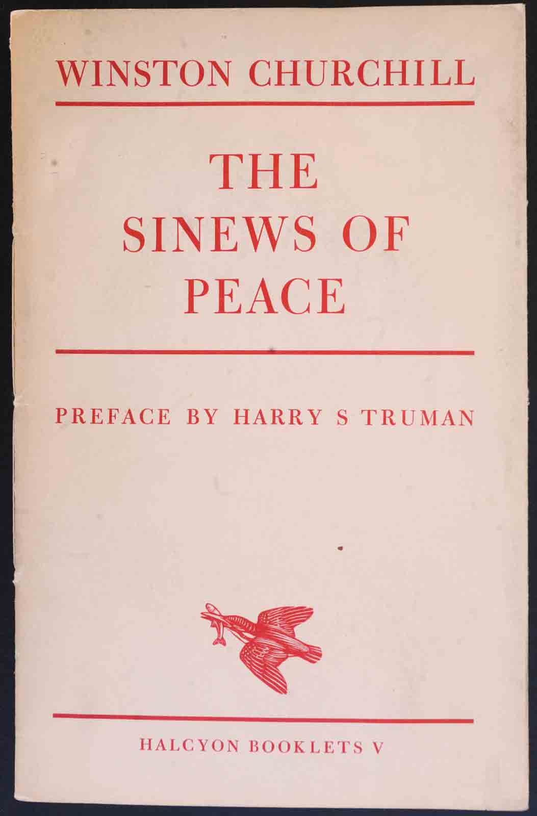 The Sinews Of Peace | Winston S. Churchill, Harry S. Truman