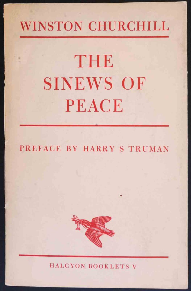 Item #29049 The Sinews of Peace. Winston S. Churchill, Harry S. Truman.