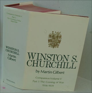 Item #29486 Winston S. Churchill, Companion volume V part 3 The Coming of War 1936-1939. Martin...