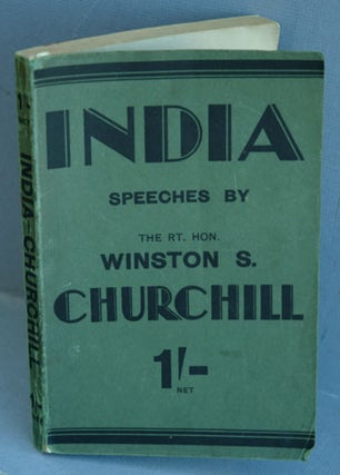 Item #30257 INDIA, Speeches and an Introduction. Winston S. Churchill