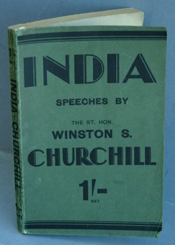 Item #30257 INDIA, Speeches and an Introduction. Winston S. Churchill.