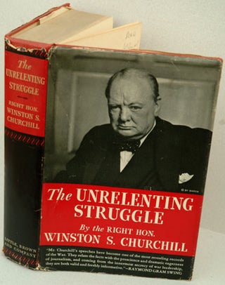 Item #30658 The Unrelenting Struggle. Winston S. Churchill