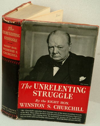 Item #30658 The Unrelenting Struggle. Winston S. Churchill.