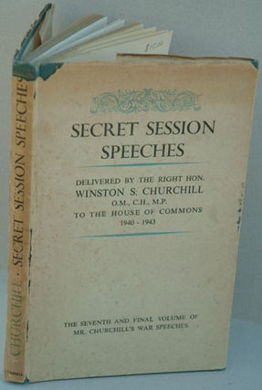Item #30706 Secret Session Speeches. Winston S. Churchill