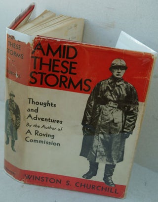 Item #30836 Amid These Storms. Winston S. Churchill