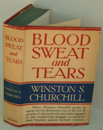 Item #30909 Blood Sweat and Tears. Winston S. Churchill.