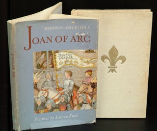 Item #31080 Joan of Arc, Her Life as Told by Winston Churchill. Pictures by Lauren Ford. Winston...