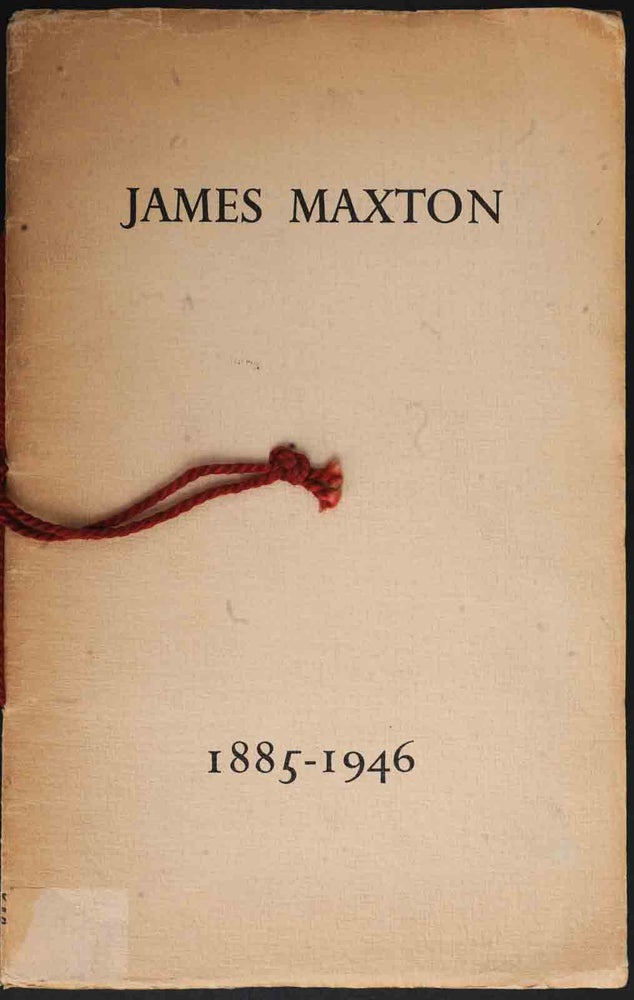 Item #31147 James Maxton 1885-1946: An Appreciation with a number of Tributes.
