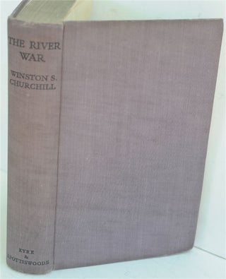 The River War (An Historical Account of the Reconquest of the Sudan)