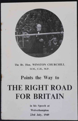 Item #31648 The Right Road for Britain. Winston S. Churchill
