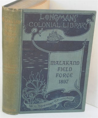 Item #31837 The Story of the Malakand Field Force (Colonial edition in variant binding). Winston...